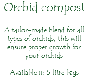 Orchid compost A tailor-made blend for all types of orchids, this will ensure proper growth for your orchids Available in 5 litre bags